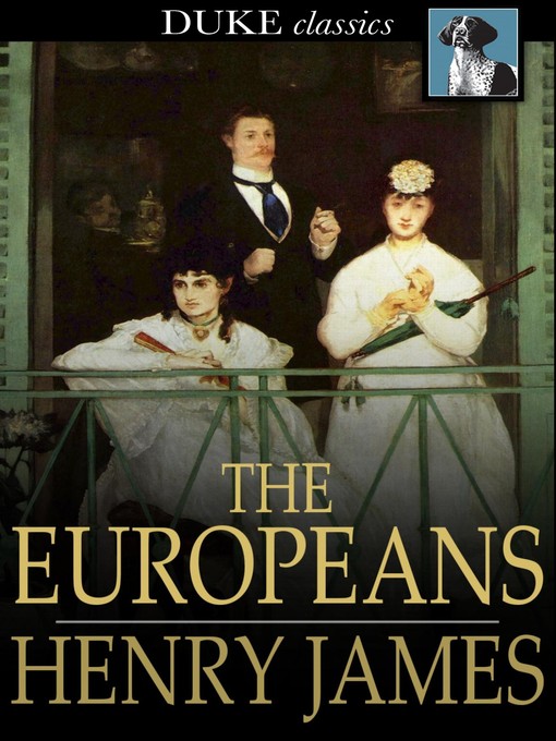 Title details for The Europeans by Henry James - Available